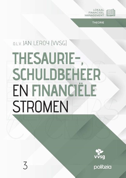 Thesaurie, schuldbeheer en financiele stromen, Jan Leroy ; Annemie Boghaert ; Anne Minsart ; Bart Luyckx ; Ben Gilot - Paperback - 9782509042682