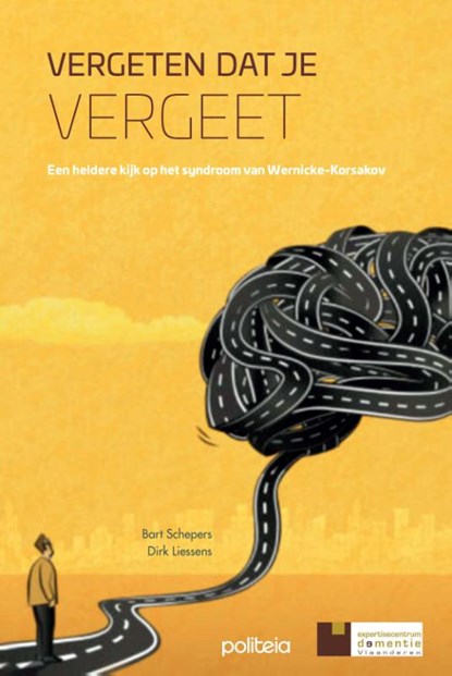 Vergeten dat je vergeet, Bart Schepers ; Dr. Dirk Liessens - Paperback - 9782509043030