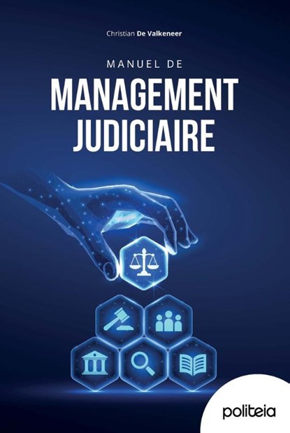 Manuel de management judiciaire, Christian De Valkeneer - Paperback - 9782509044105
