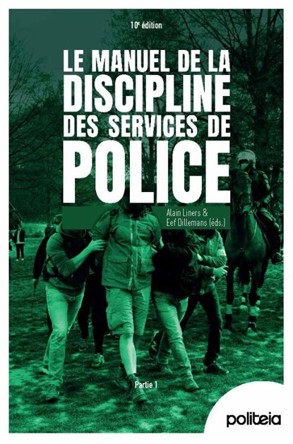 Manuel de la discipline des services de police (ed. 10), Eef Dillemans ; Alain Liners - Paperback - 9782509045799