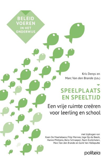 Speelplaats en speeltijd, Marc Van Den Brande ; Kris Denys - Paperback - 9782509046116