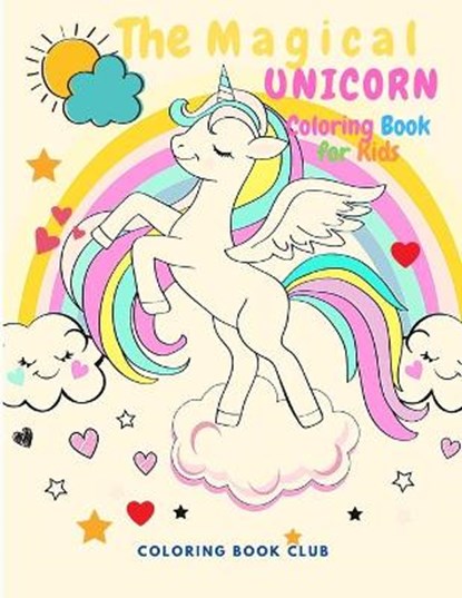 The Magical Unicorn Coloring Book - Adorable Designs with Magical Unicorns Living In All 4 Seasons, Coloring Book Club - Paperback - 9782547889744