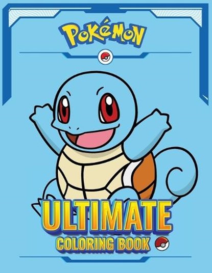 Pokemon Squirtle books for boys 6-8: The Ultimate Coloring book, Rafferty Daytona - Paperback - 9782584360718