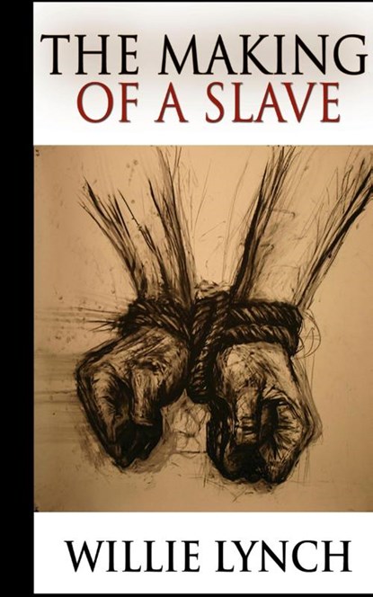 The Making of a Slave, Willie Lynch - Gebonden - 9782629593408