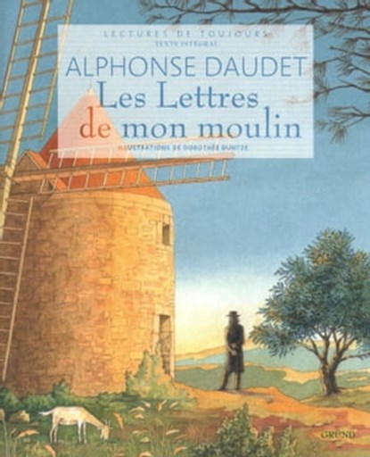 Les lettres de mon moulin, Alphonse Daudet - Ebook - 9782700031942