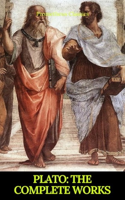 Plato: The Complete Works (Prometheus Classics), Plato ; Benjamin Jowett ; Prometheus Classics - Ebook - 9782700105001