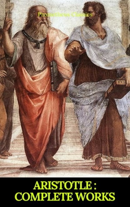 Aristotle: Complete Works (Active TOC) (Prometheus Classics ), Aristotle ; Prometheus Classics - Ebook - 9782700105018