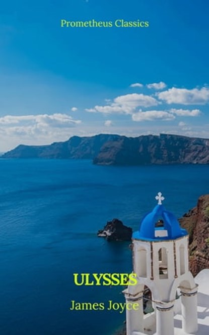 Ulysses (Prometheus Classics), James Joyce - Ebook - 9782700105698