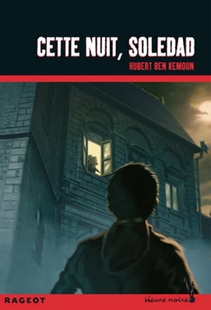 Cette nuit, Soledad, Hubert Ben Kemoun - Ebook - 9782700240375
