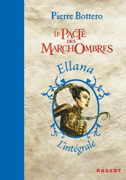 Ellana intégrale - Le pacte des Marchombres, Pierre Bottero - Ebook - 9782700240535