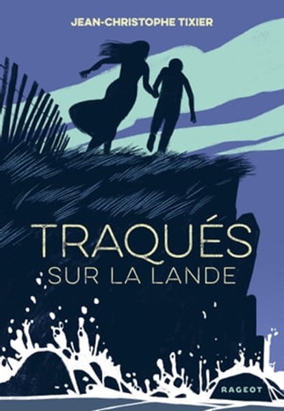 Traqués sur la lande, Jean-Christophe Tixier - Ebook - 9782700250497