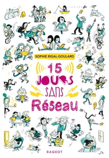 Quinze jours sans réseau, Sophie Rigal-Goulard - Ebook - 9782700252835