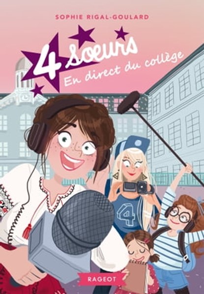 Quatre soeurs en direct du collège, Sophie Rigal-Goulard - Ebook - 9782700254747