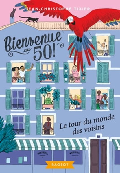 Bienvenue au 50 - Le tour du monde des voisins, Jean-Christophe Tixier - Ebook - 9782700254778