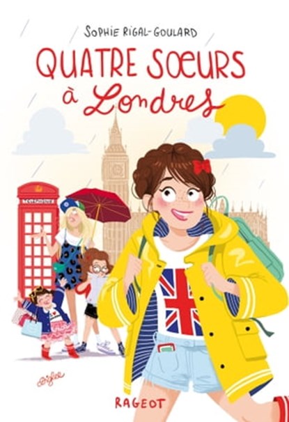 Quatre soeurs à Londres, Sophie Rigal-Goulard - Ebook - 9782700254969