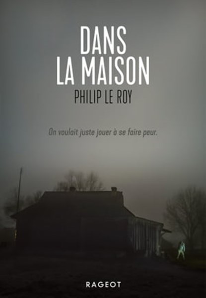 Dans la maison, Philip Le Roy - Ebook - 9782700261134