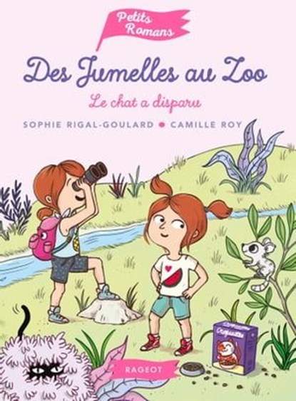 Des jumelles au zoo - Le chat a disparu, Sophie Rigal-Goulard - Ebook - 9782700262452