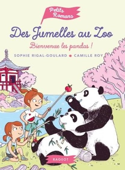 Des jumelles au zoo - Bienvenue les pandas !, Sophie Rigal-Goulard - Ebook - 9782700262483