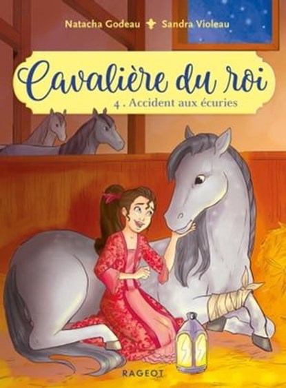 Cavalière du roi - Accident aux écuries, Natacha Godeau - Ebook - 9782700263534