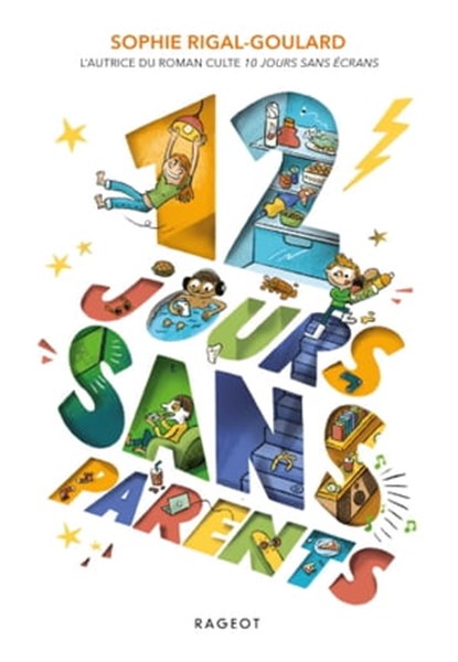 12 jours sans parents, Sophie Rigal-Goulard - Ebook - 9782700263633