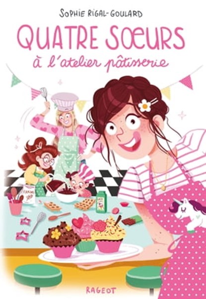 Quatre soeurs à l'atelier pâtisserie, Sophie Rigal-Goulard - Ebook - 9782700264111