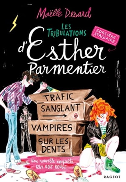 Les tribulations d'Esther Parmentier, sorcière stagiaire - Trafic sanglant, vampires sur les dents, Maëlle Desard - Ebook - 9782700264388