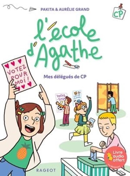 L'école d'Agathe CP - Mes délégués de CP, Pakita - Ebook - 9782700276008