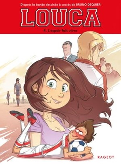 Louca - L'espoir fait vivre, Sophie Nanteuil ; Marie Euverte - Ebook - 9782700278224