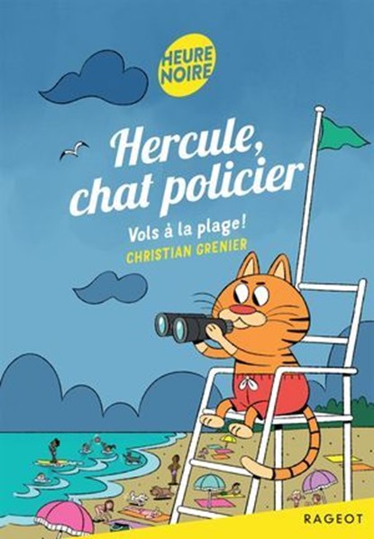 Hercule, chat policier - Tome 13, Vols à la plage !, Christian Grenier - Ebook - 9782700280050