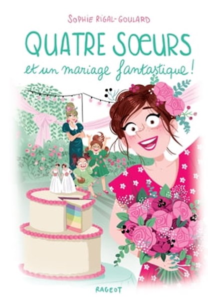 Quatre soeurs et un mariage fantastique !, Sophie Rigal-Goulard - Ebook - 9782700280210