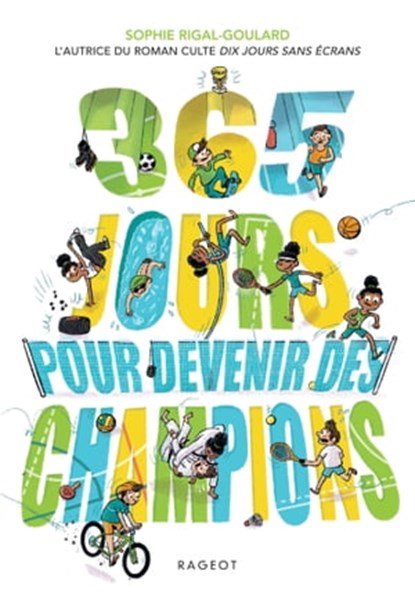 365 jours pour devenir des champions, Sophie Rigal-Goulard - Ebook - 9782700280296