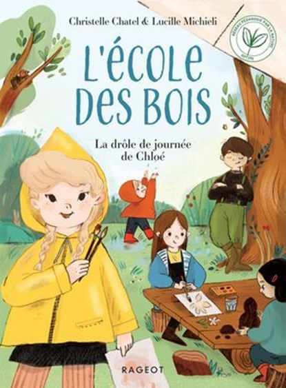 Ecole des bois - Tome 4, La drôle de journée de Chloé, Christelle Chatel - Ebook - 9782700282337