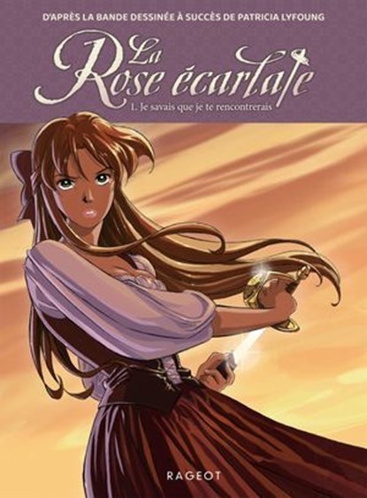 La Rose écarlate - Tome 1 : Je savais que je te rencontrerais, Patricia Lyfoung - Ebook - 9782700282351