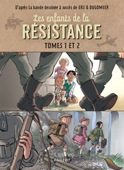 Compilation Les Enfants de la Résistance - Tomes 1 et 2, Benoît Ers ; Dugomier - Ebook - 9782700284423