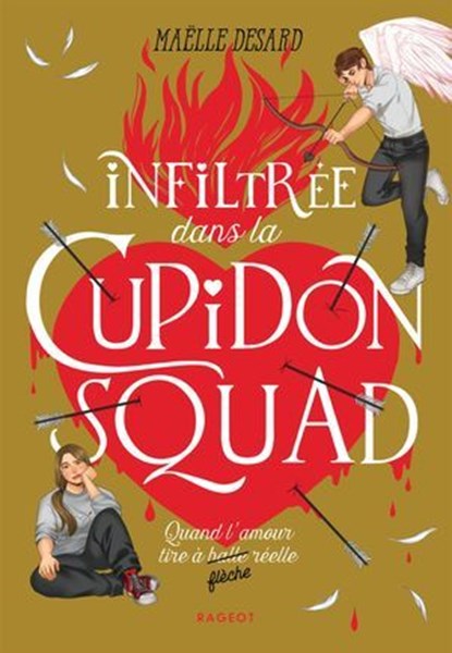 Cupidon Squad - Tome 1, Maëlle Desard - Ebook - 9782700285734