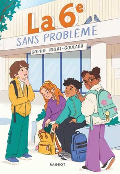 La 6ème sans problème, Sophie Rigal-Goulard - Ebook - 9782700286632