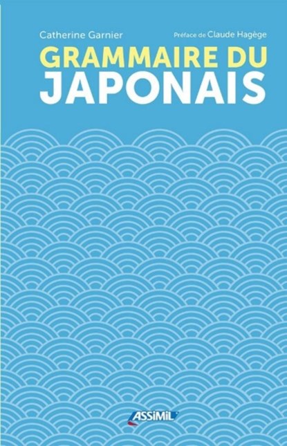 Grammaire du Japonais, Catherine Garnier - Paperback - 9782700507324