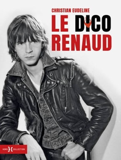 Le Dico Renaud, Christian Eudeline - Ebook - 9782701403342