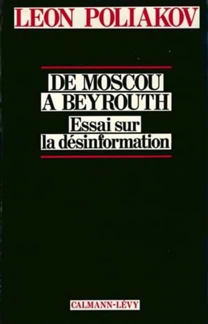 De moscou à Beyrouth, Léon Poliakov - Ebook - 9782702145470