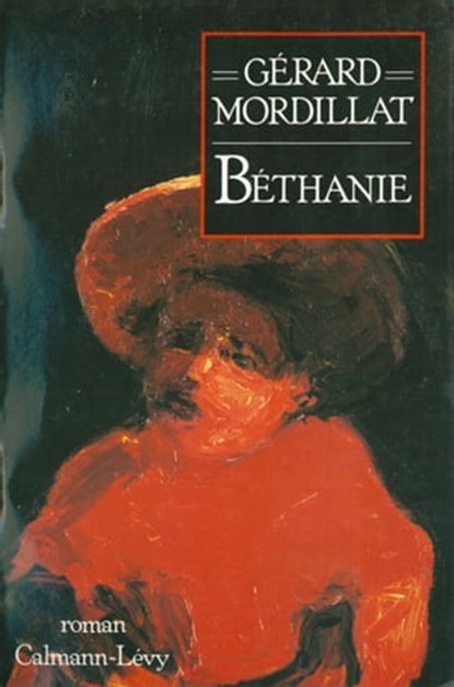 Bethanie, Gérard Mordillat - Ebook - 9782702147412
