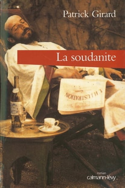 La Soudanite, Patrick Girard - Ebook - 9782702148006