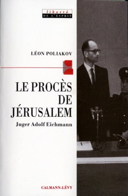 Le Procès de Jérusalem, Léon Poliakov - Ebook - 9782702148730