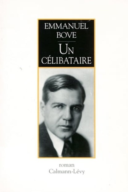 Un célibataire, Emmanuel Bove - Ebook - 9782702150900