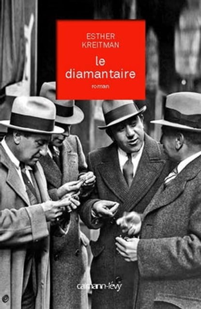 Le Diamantaire, Esther Kreitman - Ebook - 9782702152775