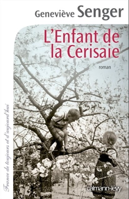 L'enfant de la Cerisaie, Geneviève Senger - Ebook - 9782702152799