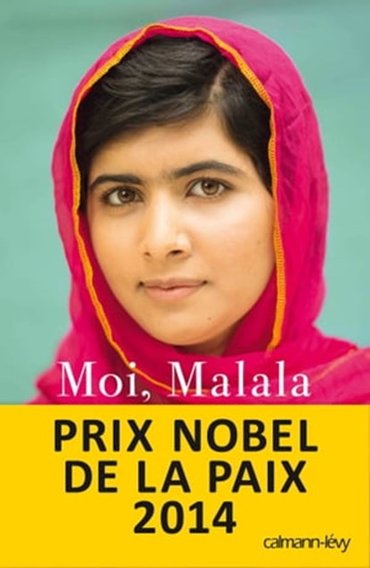 Moi, Malala, je lutte pour l'éducation et je résiste aux talibans, Malala Yousafzai - Ebook - 9782702154243