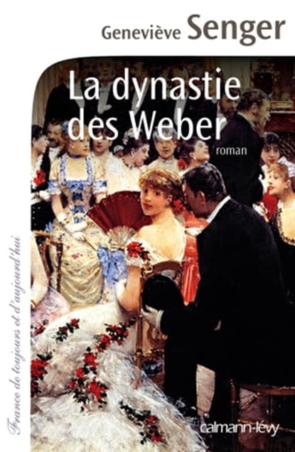 La Dynastie des Weber, Geneviève Senger - Ebook - 9782702154847