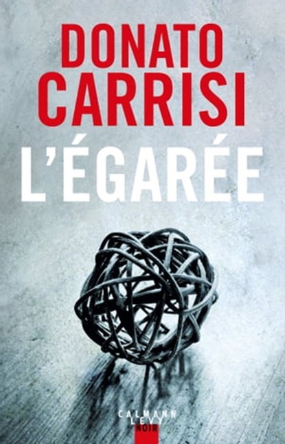 L'Egarée, Donato Carrisi - Ebook - 9782702157732