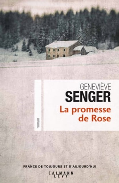 La Promesse de Rose, Geneviève Senger - Ebook - 9782702159293