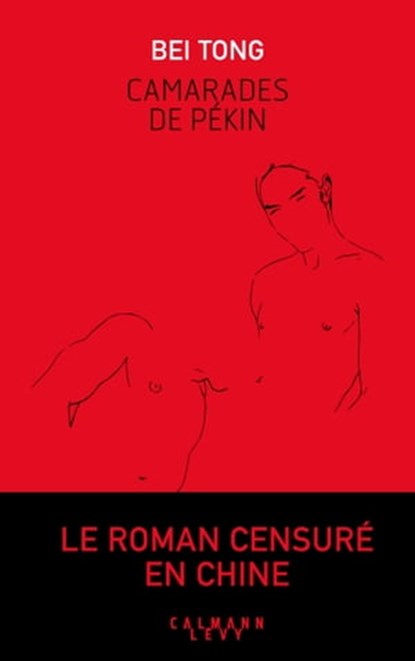 Camarades de Pekin, Bei Tong - Ebook - 9782702161159